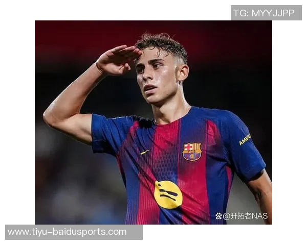 22岁费尔明解锁巴萨百场里程碑，俱乐部官方晒海报祝贺