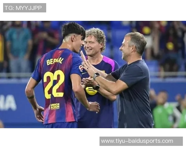 记者：贝尔纳尔将参加巴萨B队的训练赛以继续提升状态